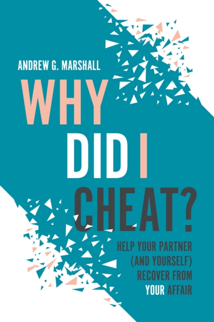 Book Cover for Why Did I Cheat? by Andrew G Marshall