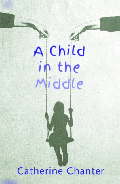 Book Cover for Child in the Middle by Catherine Chanter