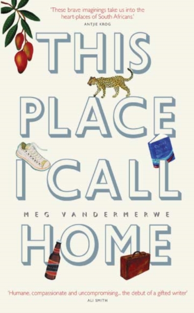 Book Cover for This Place I Call Home by Meg Vandermerwe