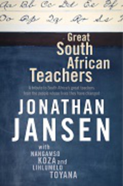 Book Cover for Great South African Teachers by Jonathan Jansen