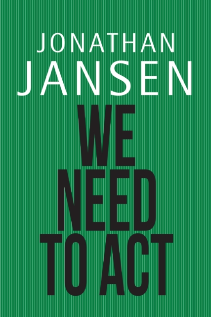 Book Cover for We Need to Act by Jonathan Jansen