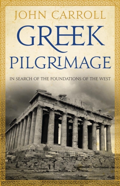 Book Cover for Greek Pilgrimage by John Carroll