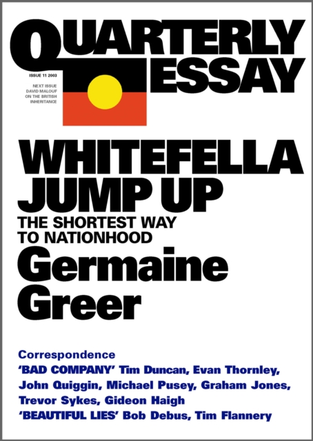 Book Cover for Quarterly Essay 11 Whitefella Jump Up by Germaine Greer