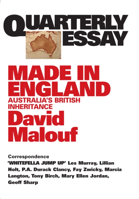 Book Cover for Quarterly Essay 12 Made in England by David Malouf