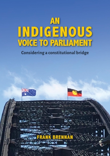 Book Cover for Indigenous Voice to Parliament by Frank Brennan