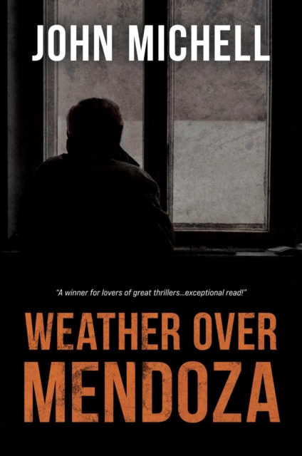 Book Cover for Weather Over Mendoza by Michell, John