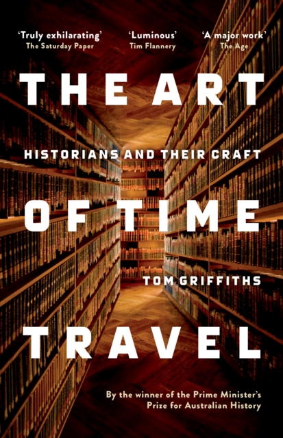 Book Cover for Art of Time Travel by Tom Griffiths