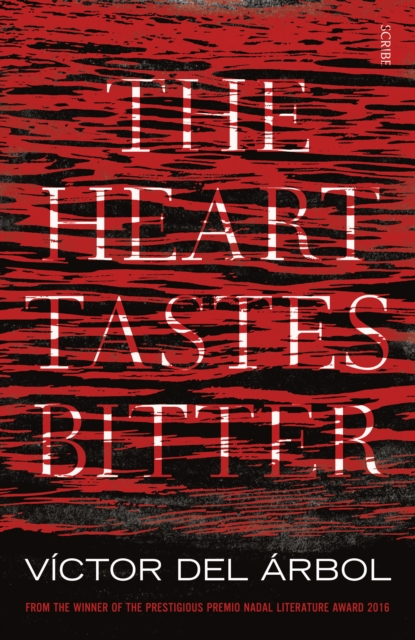 Book Cover for Heart Tastes Bitter by Victor del Arbol