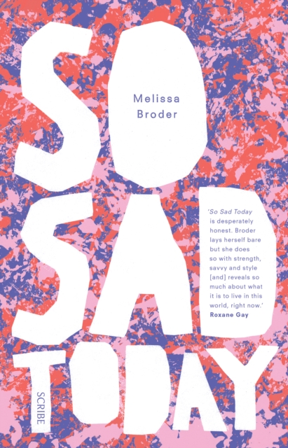 Book Cover for So Sad Today by Broder, Melissa