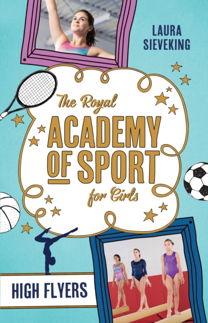 Book Cover for Royal Academy of Sport for Girls 1: High Flyers by Sieveking, Laura