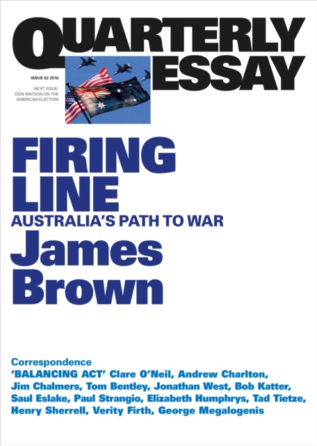 Book Cover for Quarterly Essay 62 Firing Line by James Brown