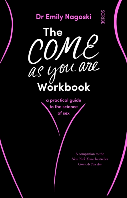 Book Cover for Come as You Are Workbook by Emily Nagoski