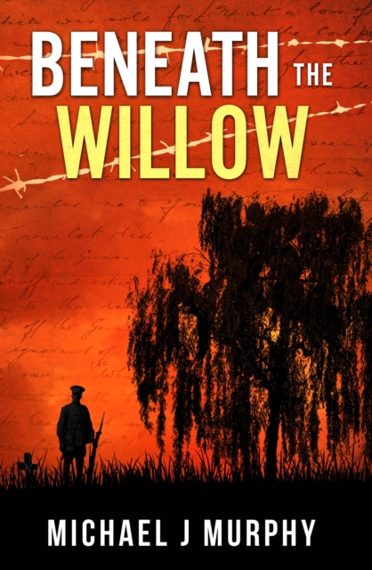 Book Cover for Beneath the Willow by Michael J Murphy