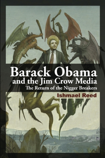 Book Cover for Barack Obama and the Jim Crow Media by Ishmael Reed