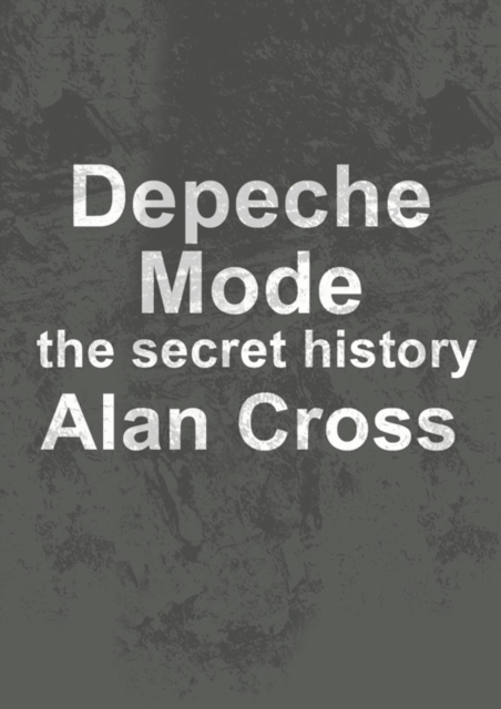 Book Cover for Depeche Mode by Alan Cross