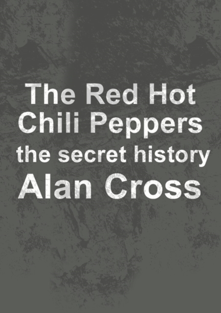 Book Cover for Red Hot Chili Peppers by Alan Cross