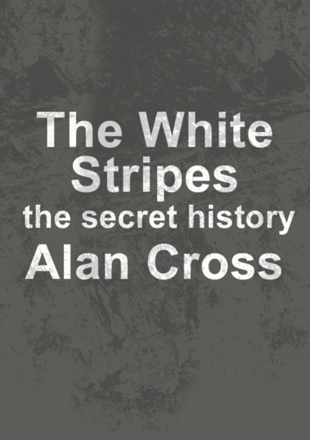 Book Cover for White Stripes by Alan Cross