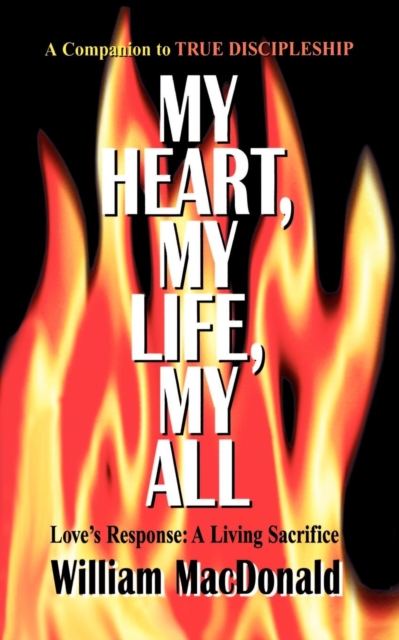 Book Cover for My Heart My Life My All by MacDonald, William