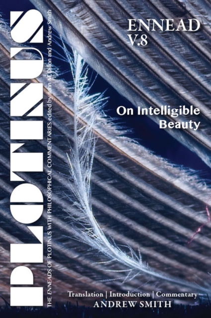 Book Cover for PLOTINUS EnneadV.8 On Intelligible Beauty by Andrew Smith