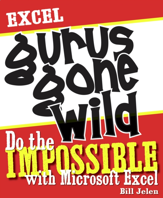 Book Cover for Excel Gurus Gone Wild by Bill Jelen