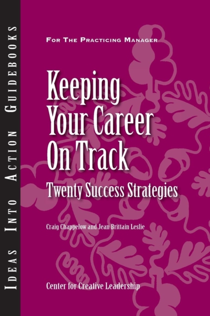 Book Cover for Keeping Your Career on Track: Twenty Success Strategies by Craig Chappelow, Jean Brittain Leslie