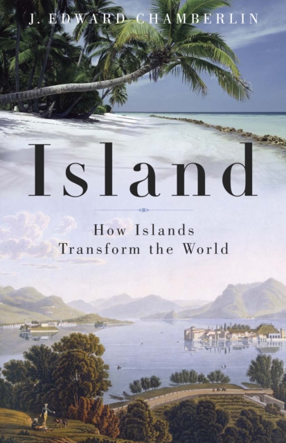 Book Cover for Island by J. Edward Chamberlin