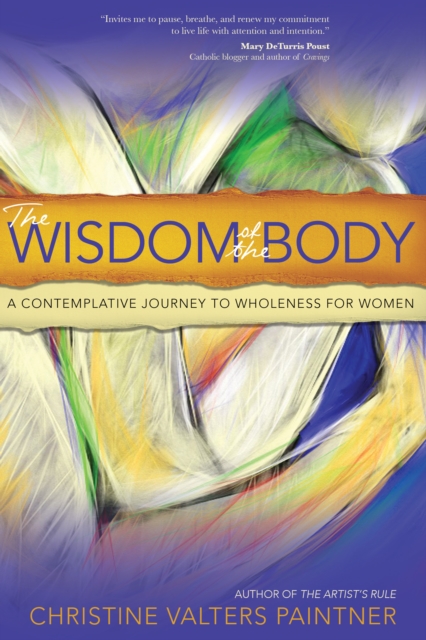 Book Cover for Wisdom of the Body by Christine Valters Paintner