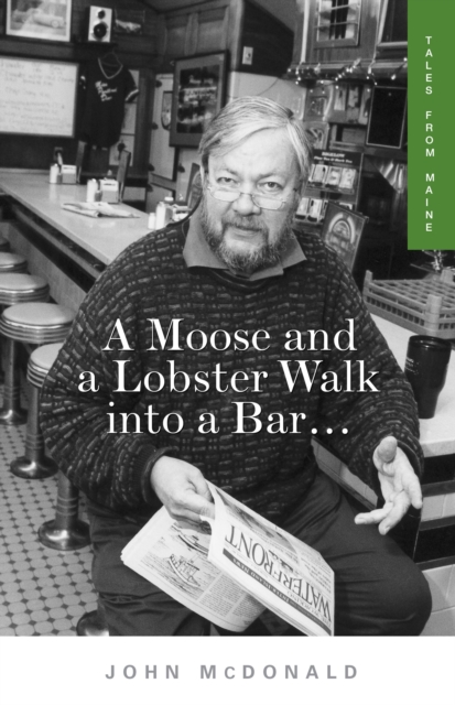 Book Cover for Moose and a Lobster Walk into a Bar by John McDonald