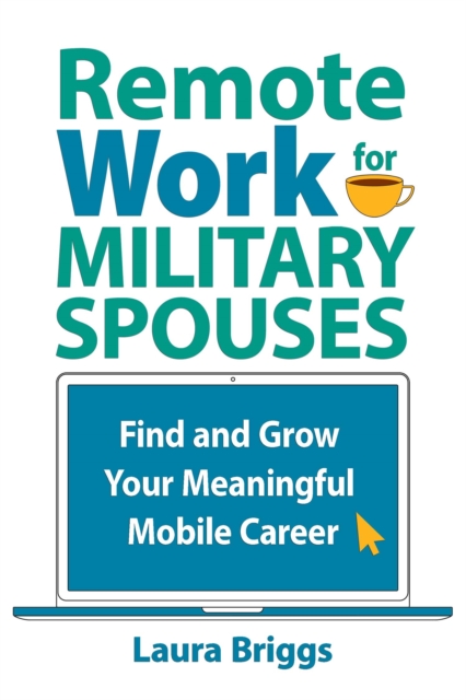 Book Cover for Remote Work for Military Spouses by Laura Briggs