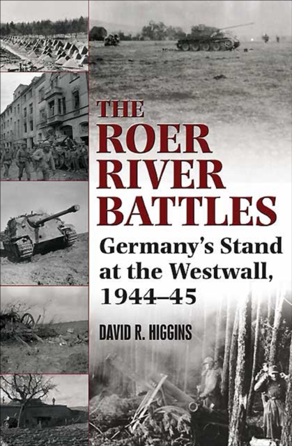 Book Cover for Roer River Battles by David R. Higgins