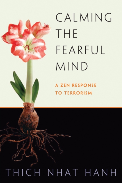Book Cover for Calming the Fearful Mind by Thich Nhat Hanh