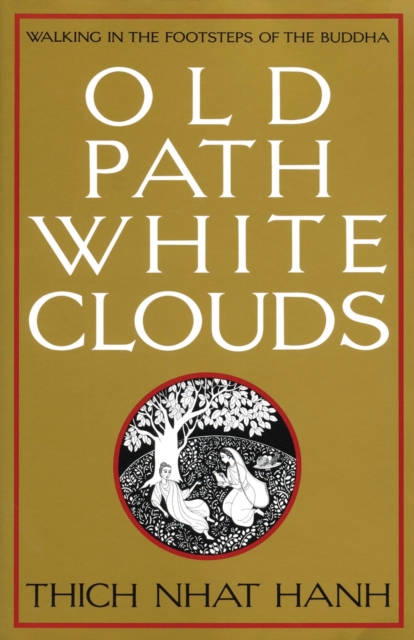 Book Cover for Old Path White Clouds by Thich Nhat Hanh