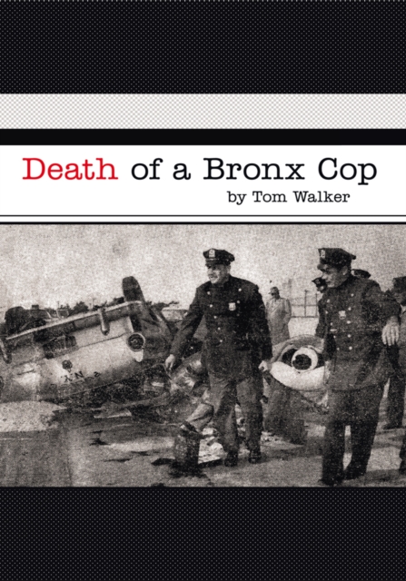 Book Cover for Death of a Bronx Cop by Tom Walker