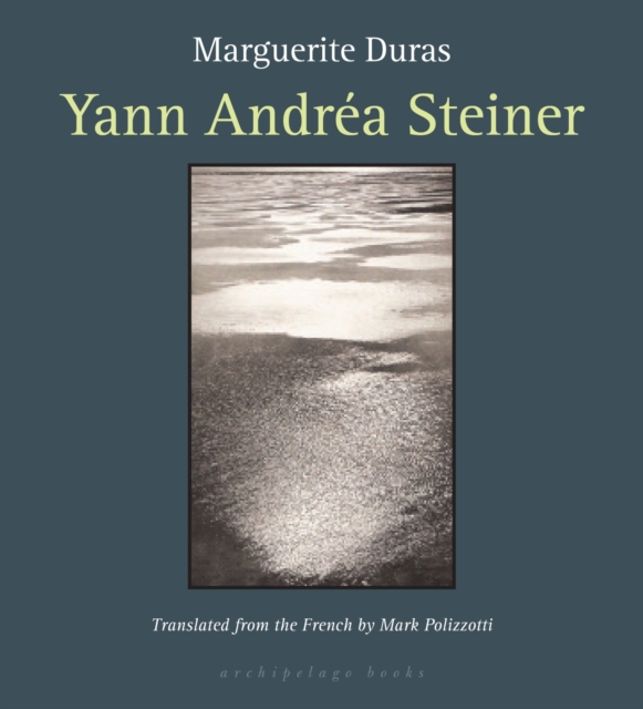 Book Cover for Yann Andrea Steiner by Marguerite Duras