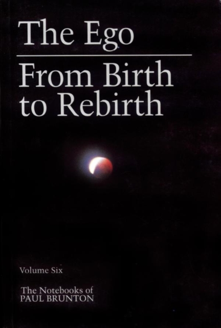 Book Cover for Ego & From Birth to Rebirth by Paul Brunton