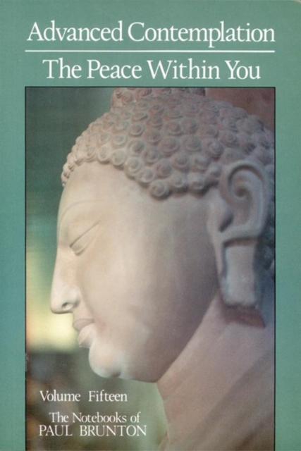 Book Cover for Advanced Contemplation & the Peace Within You by Paul Brunton