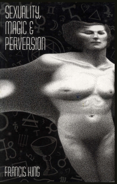 Book Cover for Sexuality, Magic & Perversion by Francis King