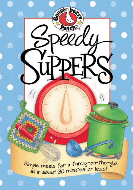 Book Cover for Speedy Suppers by Gooseberry Patch