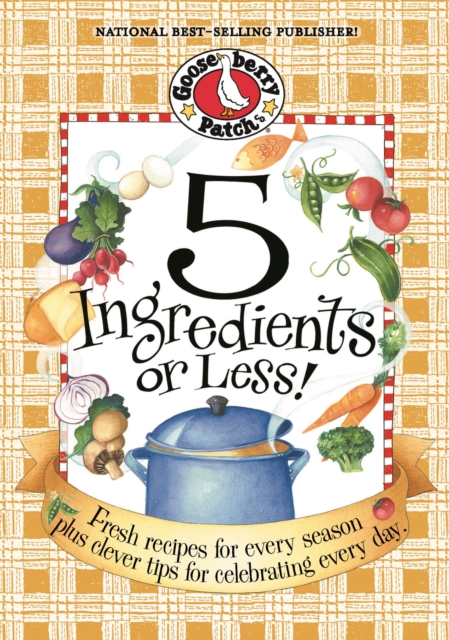 Book Cover for 5 Ingredients Or Less by Gooseberry Patch