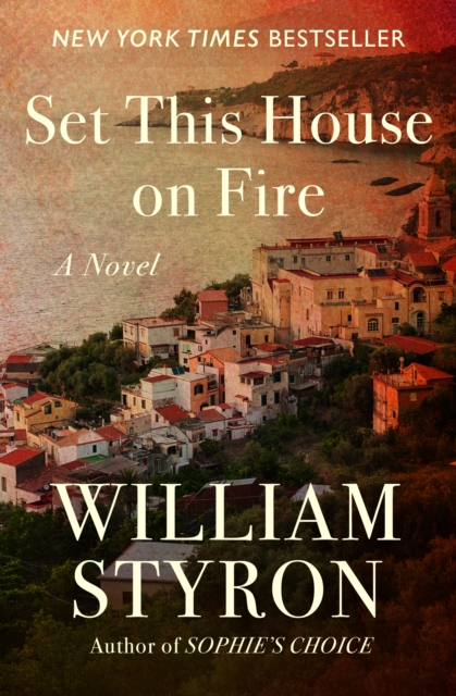 Book Cover for Set This House on Fire by William Styron