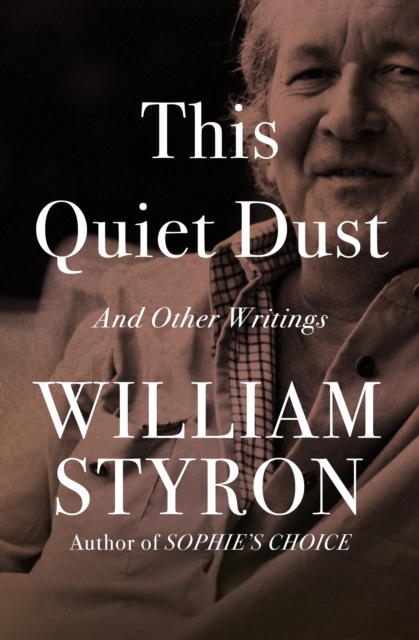 Book Cover for This Quiet Dust by William Styron