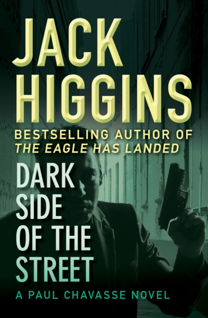 Book Cover for Dark Side of the Street by Jack Higgins