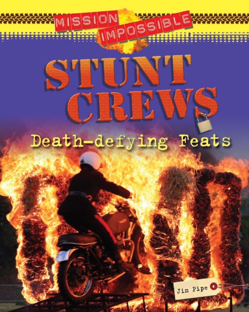 Book Cover for Stunt Crews Death-defying Feats by Jim Pipe