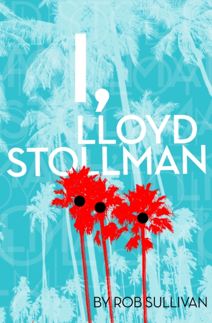 Book Cover for I, Lloyd Stollman by Rob Sullivan