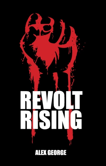 Book Cover for Revolt Rising by Alex George