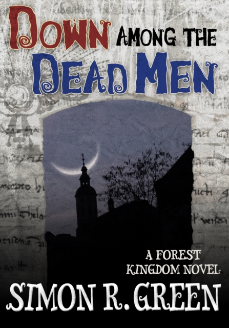 Book Cover for Down Among the Dead Men by Simon R. Green