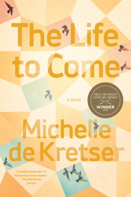 Book Cover for Life to Come by Michelle De Kretser