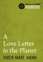 Book Cover for Love Letter to the Planet by Thich Nhat Hanh