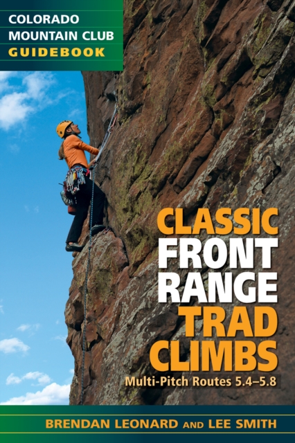 Book Cover for Classic Front Range Trad Climbs by Brendan Leonard