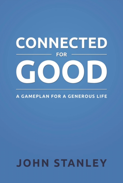 Book Cover for Connected for Good by John Stanley